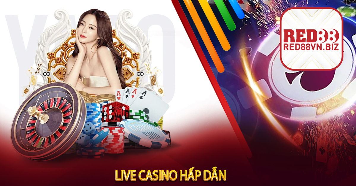 Live casino hấp dẫn