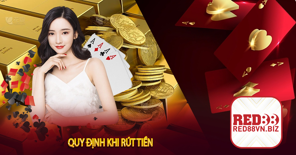 Quy Định Khi Rút Tiền