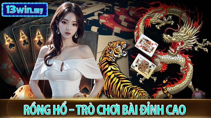 Rồng Hổ – Trò Chơi Bài Đỉnh Cao