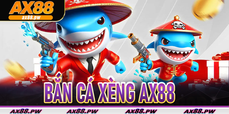 Bắn Cá Xèng Ax88
