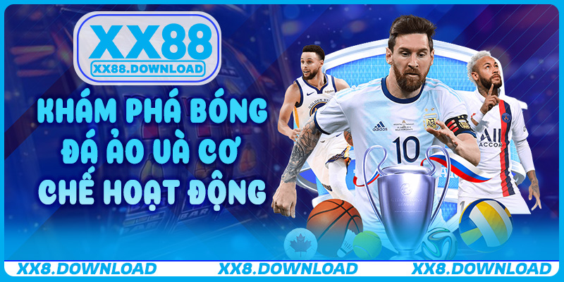 Khám phá Bóng Đá Ảo và cơ chế hoạt động